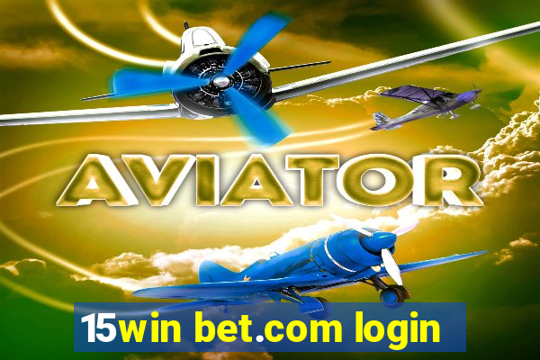 15win bet.com login